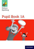 Nelson Spelling Pupil Book 1A Year 1/P2 (Red Level) - MPHOnline.com