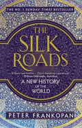 The Silk Roads: A New History of the World - MPHOnline.com