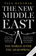 The New Middle East: The World After the Arab Spring - MPHOnline.com