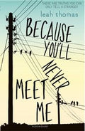 Because You'll Never Meet Me - MPHOnline.com