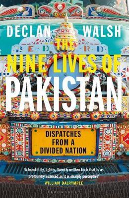 The Nine Lives of Pakistan : Dispatches from a Divided Nation - MPHOnline.com