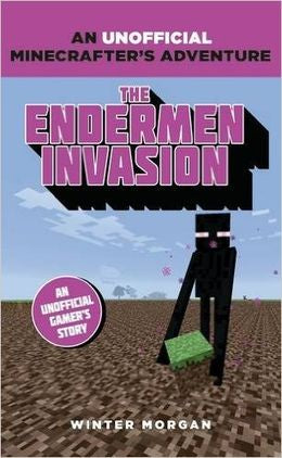 Minecrafters: The Endermen Invasion (An Unofficial Gamer's Adventure) - MPHOnline.com