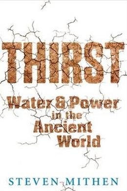 Thirst : Water & Power in the Ancient World - MPHOnline.com