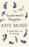 The Taxidermist's Daughter: In Death There Can Be Beauty - MPHOnline.com