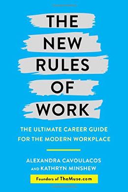 The New Rules of Work: The ultimate career guide for the modern workplace - MPHOnline.com