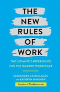 The New Rules Of Work : The Ultimate Career Guide For The Modern Workplace - MPHOnline.com