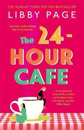 The 24-Hour Cafe : An uplifting story of friendship, hope and following your dreams - MPHOnline.com