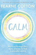 Calm : Working through life's daily stresses to find a peaceful centre - MPHOnline.com