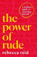 The Power of Rude : A woman's guide to asserting herself - MPHOnline.com