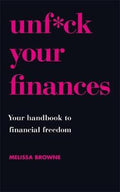 Unf*ck Your Finances : Your Handbook to Financial Freedom - MPHOnline.com