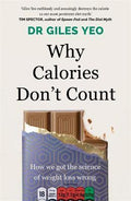 WHY CALORIES DON'T COUNT - MPHOnline.com