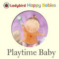 Ladybird Happy Babies: Playtime Baby - MPHOnline.com