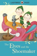 LADYBIRD TALES: THE ELVES AND THE SHOEMAKER - MPHOnline.com