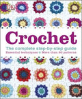 Crochet: The Complete Step-by-Step Guide - MPHOnline.com