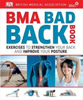 BMA Bad Back Book: Exercises to Strengthen Your Back and Improve Your Posture - MPHOnline.com