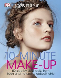 10 Minute Make-up: 50 Step-by-Step Looks from Fresh and Natural to Catwalk Chic - MPHOnline.com