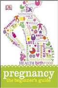 Pregnancy the Beginner's Guide - MPHOnline.com