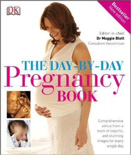 The Day-by-day Pregnancy Book: Comprehensive Advice from a Team of Experts, and Stunning Images for Every Single Day - MPHOnline.com