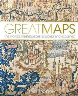 Great Maps: The Worlds Masterpieces Explored and Explained - MPHOnline.com