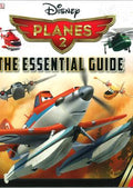 Disney Planes 2: The Essential Guide (Disney Planes 2 Fire & Rescue) - MPHOnline.com