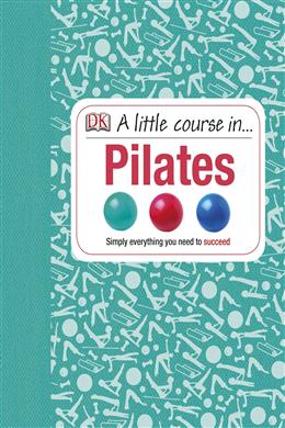 A Little Course in Pilates - MPHOnline.com