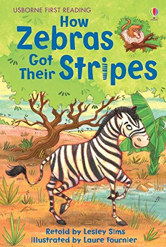 Usborne First Reading: How Zebras Got Their Stripes - MPHOnline.com