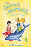 The Secret Mermaid #8: Dolphin Danger - MPHOnline.com