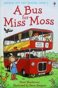 Usborne Very First Reading Book 3: A Bus For Miss Moss - MPHOnline.com