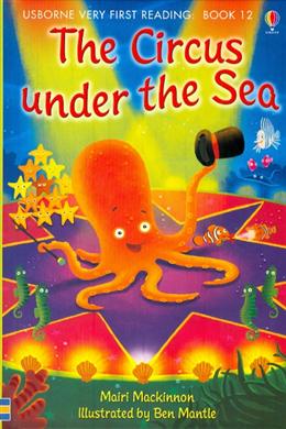 The Circus Under the Sea (Usborne Very First Reading Book # 12) - MPHOnline.com