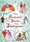 Usborne Illustrated Stories from Shakespeare - MPHOnline.com