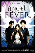 Angel Fever (The Angel Trilogy #3) - MPHOnline.com