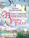 Usborne Illustrated Hans Christian Andersen's Fairy Tales - MPHOnline.com