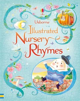 Usborne Illustrated Nursery Rhymes - MPHOnline.com