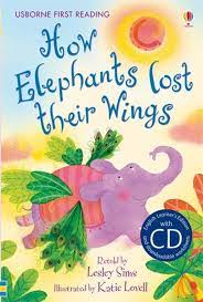 How Elephants Lost Their Wings (First Reading Level 2) - MPHOnline.com