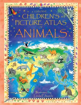 Usborne Children`s Picture Atlas Of Animals - MPHOnline.com