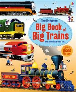 The Usborne Big Book Of Big Trains - MPHOnline.com