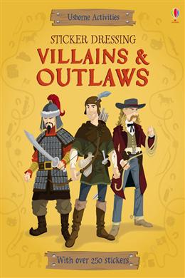 Villains & Outlaws (Sticker Dressing/Usborne) - MPHOnline.com