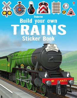 Usborne Build Your Own Trains Sticker Book - MPHOnline.com