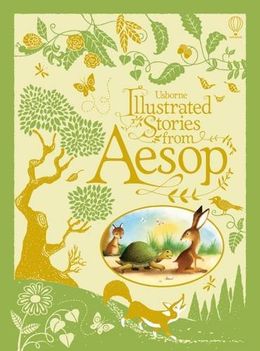 Usborne Illustrated Stories From Aesop - MPHOnline.com