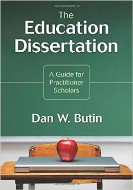 The Education Dissertation: A Guide for Practitioner Scholars - MPHOnline.com