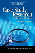Case Study Research: Design and Methods, 4E - MPHOnline.com