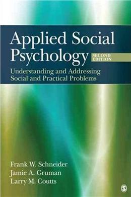 Applied Social Psychology: Understanding and Addressing Social and Practical Problems, 2E - MPHOnline.com