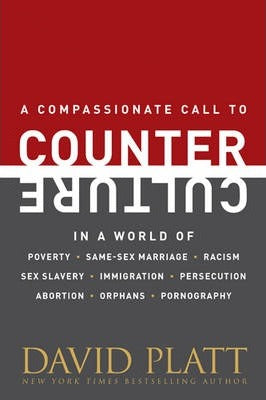 Counter Culture: A Compassionate Call to Counter Culture in a World of Poverty, Same-Sex Marriage, Racism, Sex Slavery, Immigration, Abortion, Persecution, Orphans and Pornography - MPHOnline.com