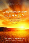 Appointments with Heaven: The True Story of a Country Doctor's Healing Encounters with the Hereafter - MPHOnline.com