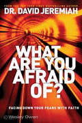 What are You Afraid Of?: Facing Down Your Fears with Faith - MPHOnline.com