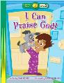 I Can Praise God! (Happy Day)