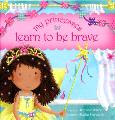 My Princesses: Learn to be Brave