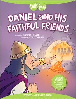 Daniel and His Faithful Friends Story (Faith That Sticks) - MPHOnline.com