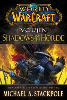 World of Warcraft: Vol'jin: Shadows of the Hoarde: Mists of Pandaria Book #2 - MPHOnline.com