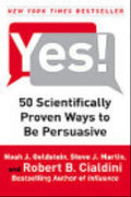 Yes!: 50 Scientifically Proven Ways to Be Persuasive - MPHOnline.com